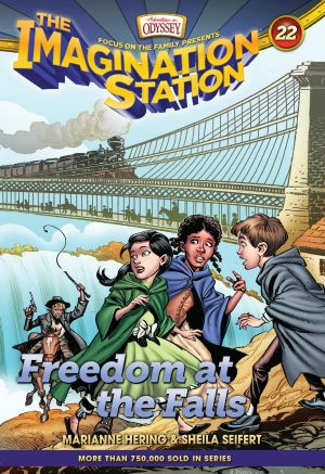 [Imagination Station 22] • Freedom at the Falls